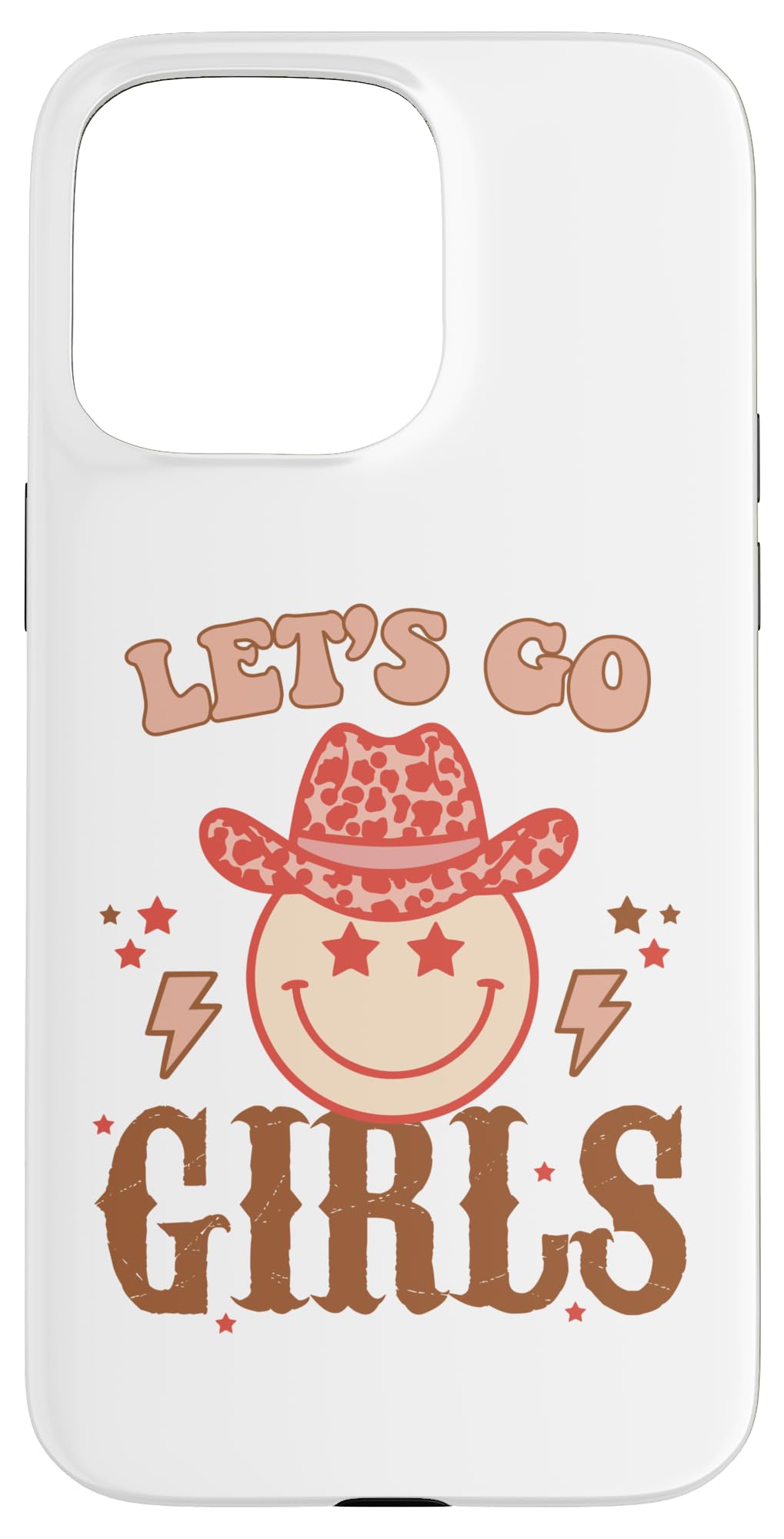 iPhone 15 Pro Max Cowgirl Lets Go Girls Western Preppy Pink Smile Face Rodeo Case