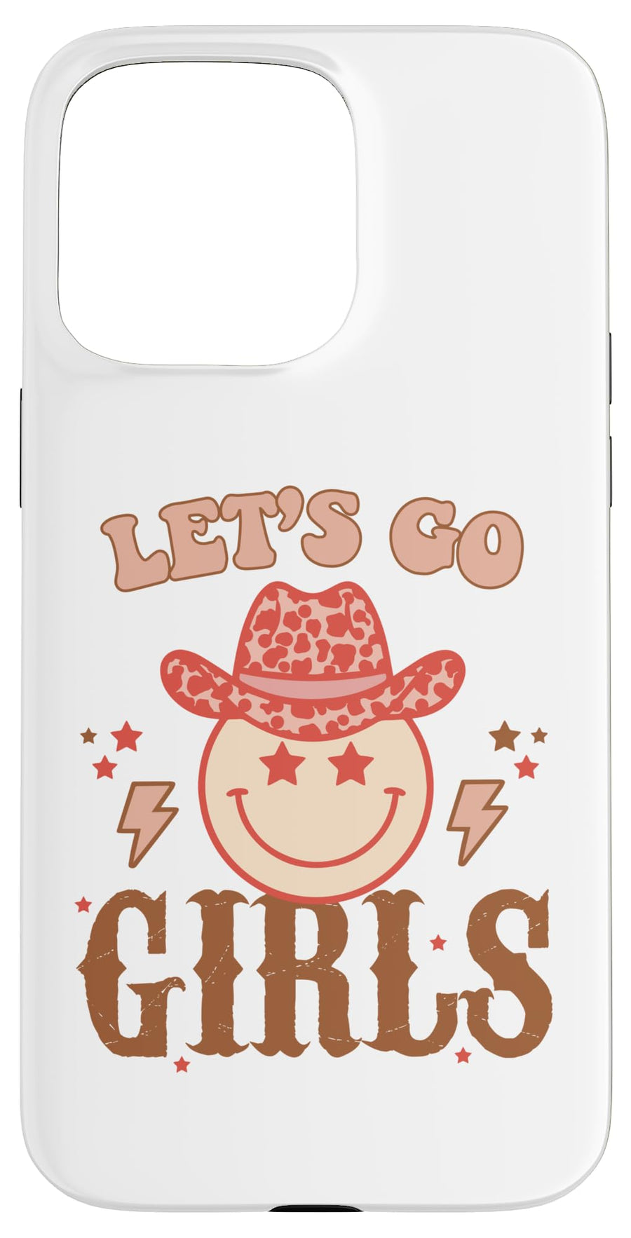 iPhone 15 Pro Max Cowgirl Lets Go Girls Western Preppy Pink Smile Face Rodeo Case